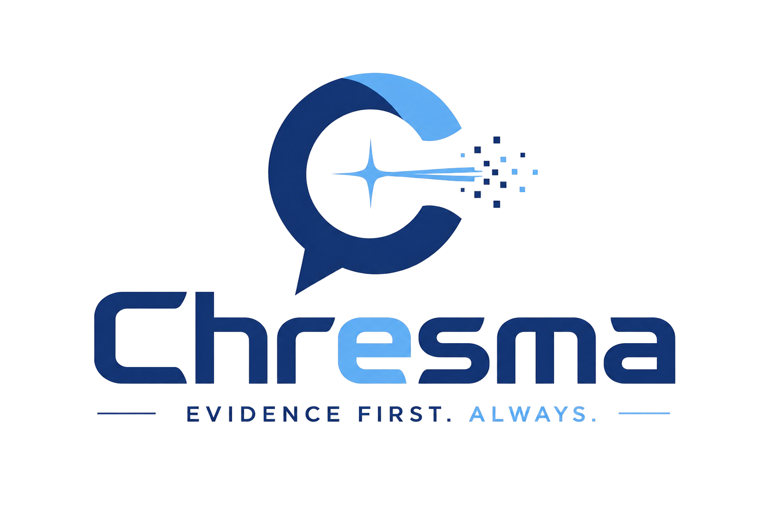 Chresma — evidence first, always